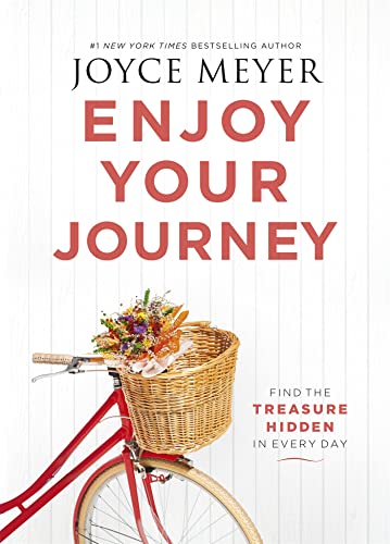 Enjoy Your Journey: Find the Treasure Hidden in Every Day von Hodder & Stoughton